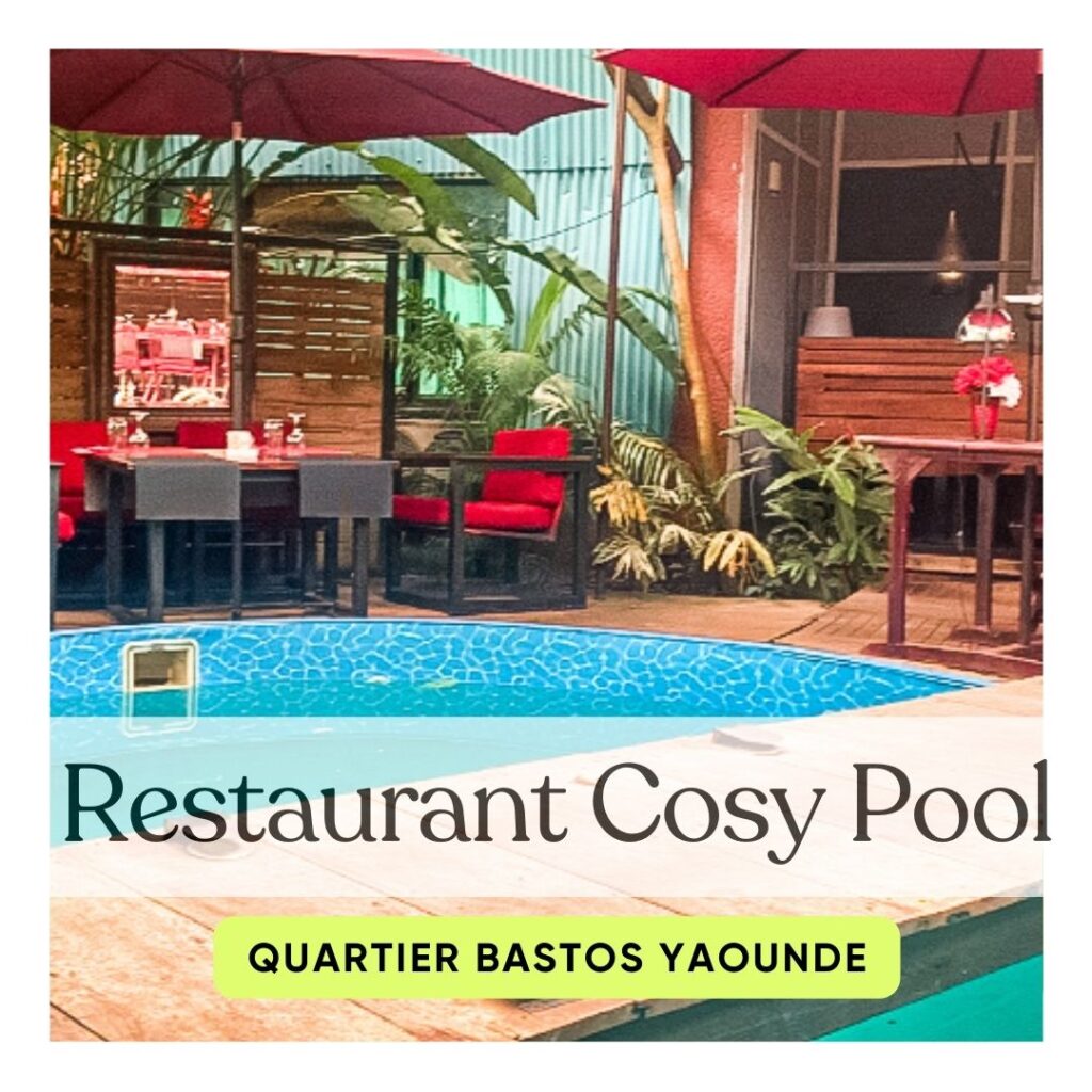 Ou manger a Yaounde Restaurant Cosy Pool Bastos 1024x1024 Où manger à Yaoundé ? Découvrez nos 4 Restaurants favoris