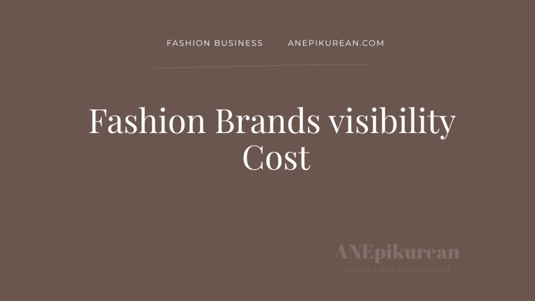 Fashion brand visibility cost Marketing strategy