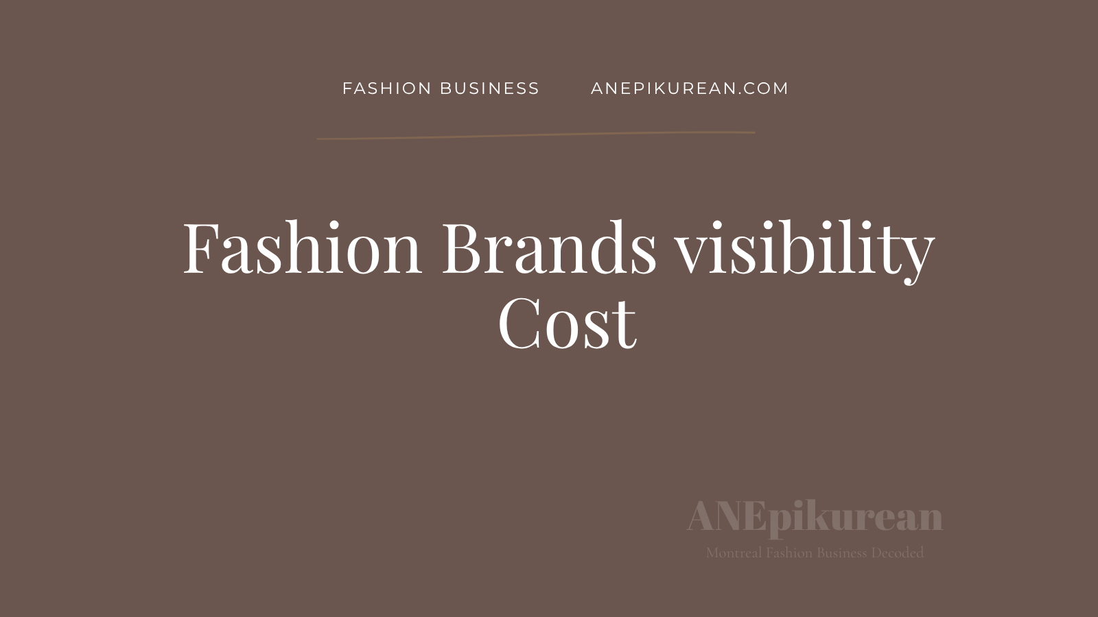 Fashion brand visibility cost Marketing strategy
