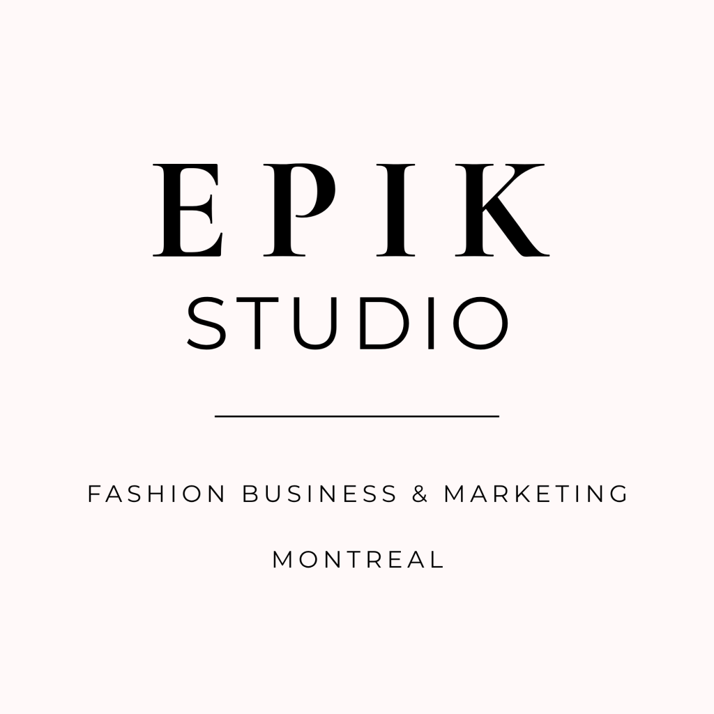 Epik Studio Montréal Fashion Business Consultant Marketing